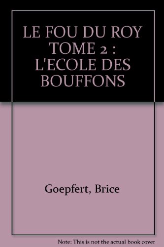 couverture de : L'&eacute;cole des Bouffons