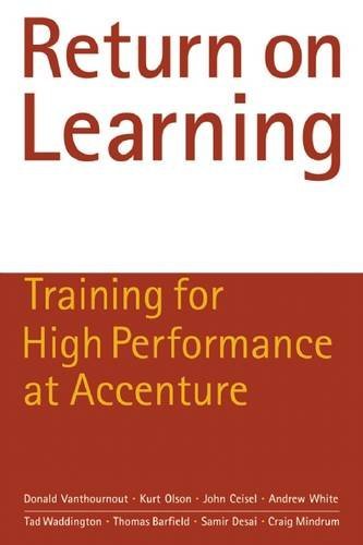 Download Return on Learning: Training for High Performance at Accenture Download Return on Learning: Training for High Performance at Accenture