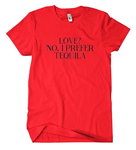 I Prefer Tequila T-Shirt Red