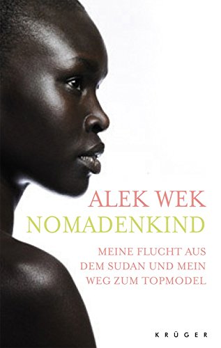 Download Nomadenkind: Meine Flucht aus dem Sudan und mein Weg zum Topmodel Download Nomadenkind: Meine Flucht aus dem Sudan und mein Weg zum Topmodel