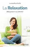 Image de La Relaxation : (Ré) Apprenez à vous détendre !