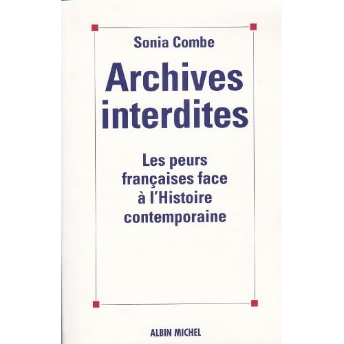 Archives interdites : Les peurs françaises face à l'histoire contemporaine