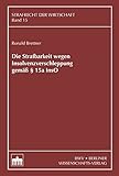 Image de Die Strafbarkeit wegen Insolvenzverschleppung gemäß § 15a InsO (Strafrecht der Wirtschaft)