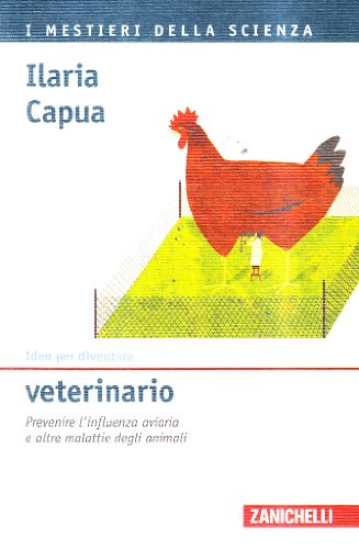 Idee per diventare veterinario. Prevenire l'influenza aviaria e altre malattie degli animali