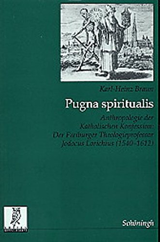 Pugna spiritualis (Quellen und Forschungen aus dem Gebiet der Geschichte)