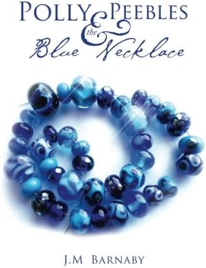 Polly Peebles and the Blue Necklace