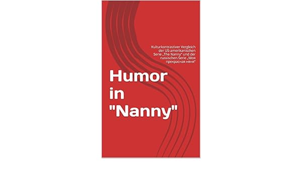 Humor In Nanny Kulturkontrastiver Vergleich Der Us - 