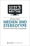 Image de Medien und Stereotype: Konturen eines Forschungsfeldes (Critical Studies in Media and Comm
