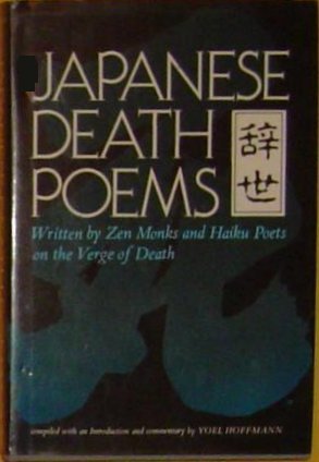 Japanese Death Poems: Written by Zen Monks and Haiku Poets on the Verge of Death livre