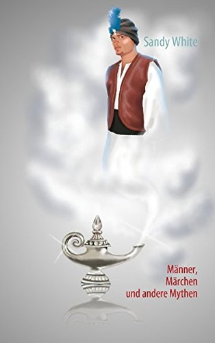 Männer, Märchen und andere Mythen