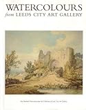 Image de Watercolours from Leeds City Art Gallery: One Hundred Watercolours from the Collections of Leeds City Art Galleries