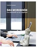 Das Workbook: Eine Arbeitshilfe aus der Yoga-Praxis by 