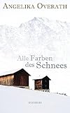 Image de Alle Farben des Schnees: Senter Tagebuch