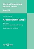 Image de Credit Default Swaps: Eine markt- und anwendungsorientierte Einführung (Die Betriebswirtschaft. Stu