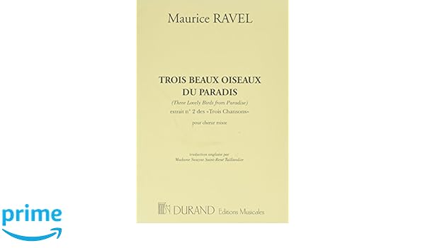 3 Chansons N 2 Trois Beaux Oiseaux Du Paradis Chant Amazon