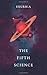 The Fifth Science by Exurb1a
