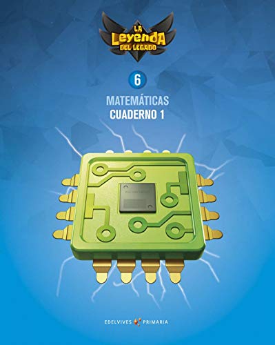 Proyecto: La leyenda del Legado Matemáticas 6 Cuaderno 1