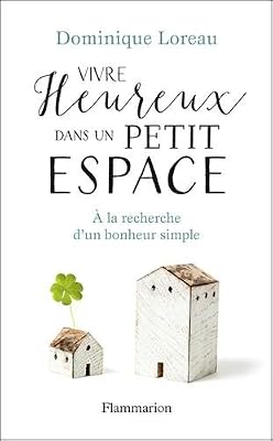 Flammarion vivre heureux dans un petit espace