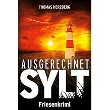 Ausgerechnet Sylt: Friesenkrimi (Hannah Lambert ermittelt 1)