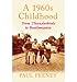[( A 1960s Childhood: From &quot;Thunderbirds&quot; to Beatlemania )] [by: Paul Feeney] [Feb-2010]