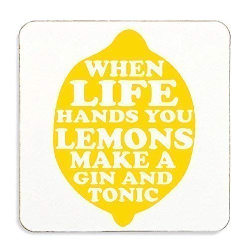 '60 Second Makeover Limited Sottobicchiere When Life Gives You Lemons a Gin and Tonic"