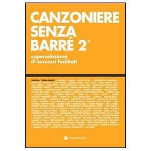 Canzoniere senza barré. Superselezione di successi facilitati: 2