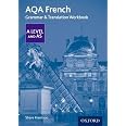 AQA French A Level and AS Grammar & Translation Workbook: With all you ...