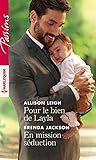 Pour le bien de Layla - En mission séduction