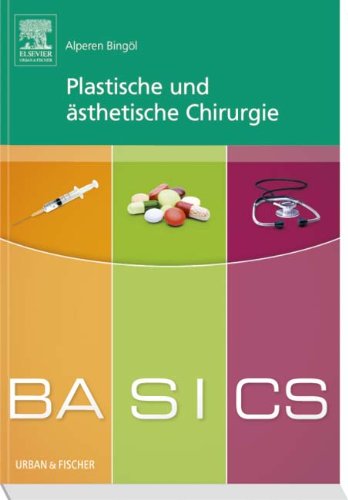 BASICS Plastische und ästhetische Chirurgie