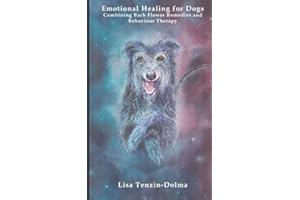 Emotional Healing for Dogs: Combining Bach Flower Remedies and Behaviour Therapy