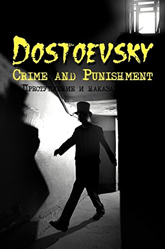 Russian Classics in Russian and English: Crime and Punishment by Fyodor Dostoevsky (Dual-Language Bo Russian Classics in Russian and English: Crime and Punishment by Fyodor Dostoevsky (Dual-Language Bo