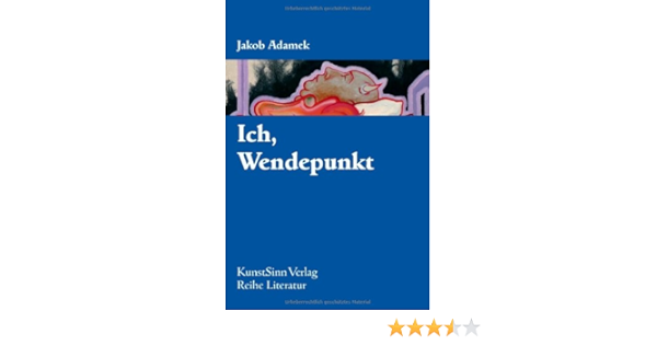 Ich, Wendepunkt : Stümann, Oliver, Adamek, Jakob: Amazon.de: Bücher