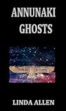 Image de Annunaki Ghosts (English Edition)