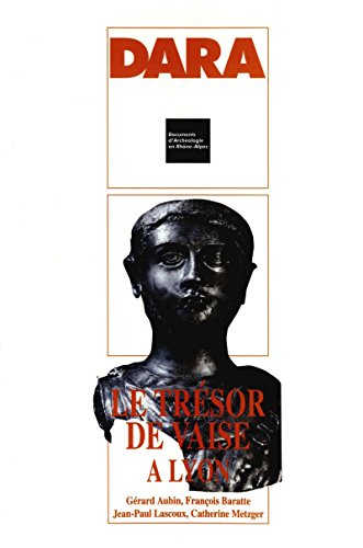 Download Le trésor de Vaise à Lyon (Rhône) Download Le trésor de Vaise à Lyon (Rhône)