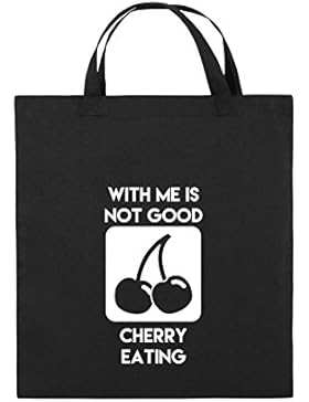Comedy Bags - WITH ME IS NOT GOOD CHERRY EATING - Jutebeutel bedruckt, Baumwolltasche zwei kurze Henkel aus 100...