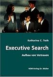 Executive Search: Aufbau von Vertrauen by 