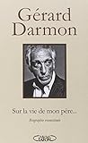 Sur la vie de mon père...