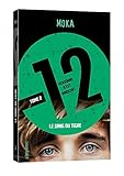 12 (Douze) - Le sang du tigre - Tome 2