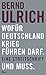 Wofür Deutschland Krieg führen darf. Und muss.: Eine Streitschrift by Bernd Ulrich
