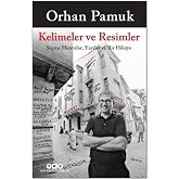 Kelimeler ve Resimler Se&ccedil;me Hatıralar, Yazılar ve Bir Hik&acirc;ye