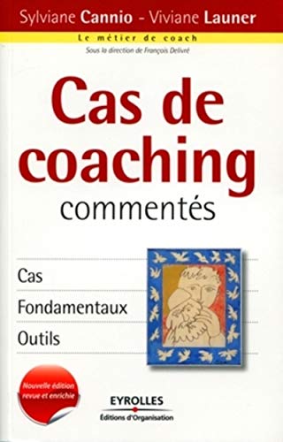 Télécharger Cas de coaching commentés: Cas, fondamentaux, outils. PDF Ebook En Ligne