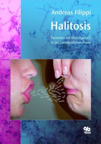 Preisvergleich Produktbild Halitosis - Patienten mit Mundgeruch in der zahnärztlichen Praxis