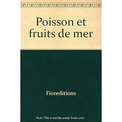 Poisson et fruits de mer Poisson et fruits de mer