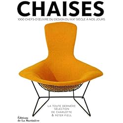 Chaises. 1000 chefs-d'oeuvre du design du XIXè siècle à nos jours