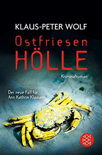 Ostfriesenhölle: Kriminalroman (Ann Kathrin Klaasen ermittelt 14) Ostfriesenhölle: Kriminalroman (Ann Kathrin Klaasen ermittelt 14)