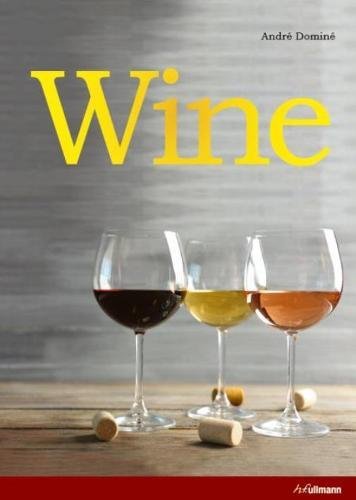 Download Wine: The ultimate guide to the world of wine Download Wine: The ultimate guide to the world of wine