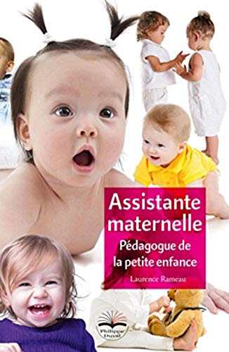 Assistante maternelle: Pédagogue de la petite enfance Assistante maternelle: Pédagogue de la petite enfance