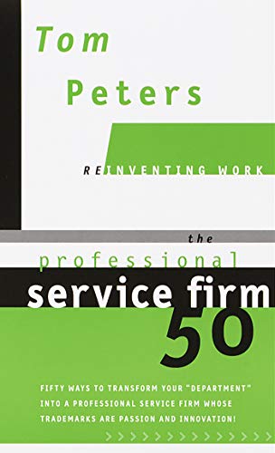 The Professional Service Firm50 (Reinventing Work) (English Edition)