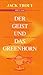 Der Geist und das Greenhorn .Die wundersame Verwandlung vom Erbsenzähler zum Marketing-Genie by Jack Trout
