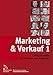Marketing & Verkauf 1: Erfolgsrezepte von Trainern und Experten by